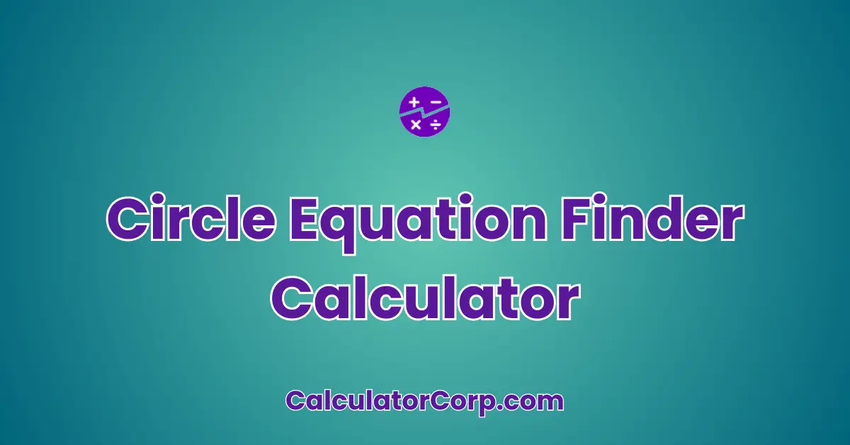 Circle Equation Finder Calculator