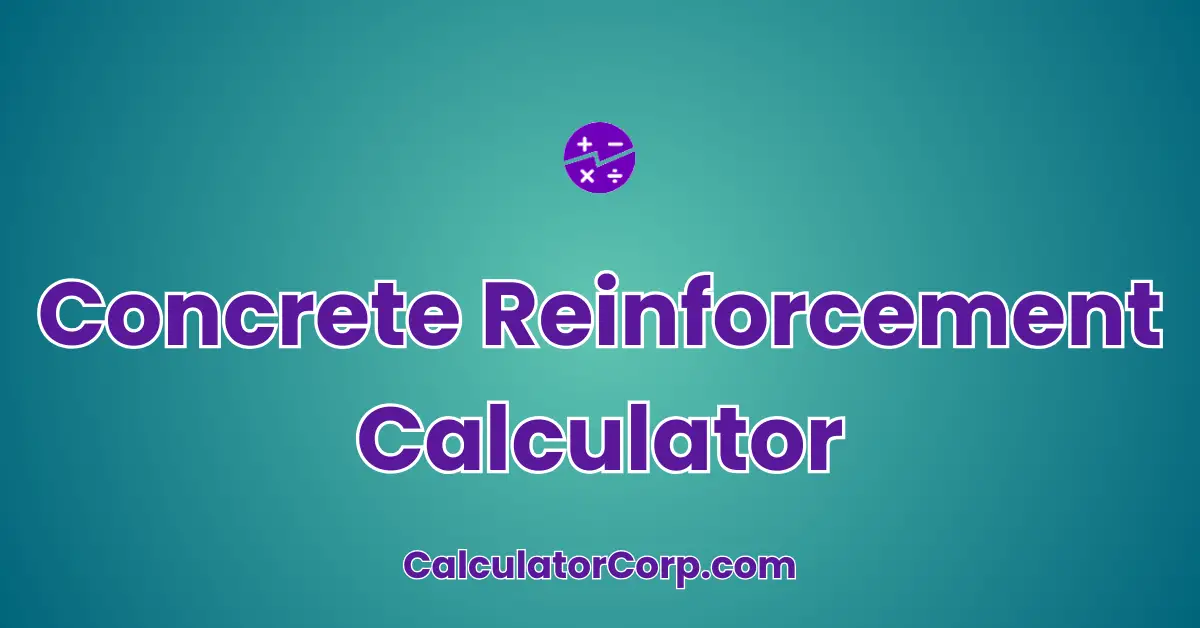 Concrete Reinforcement Calculator