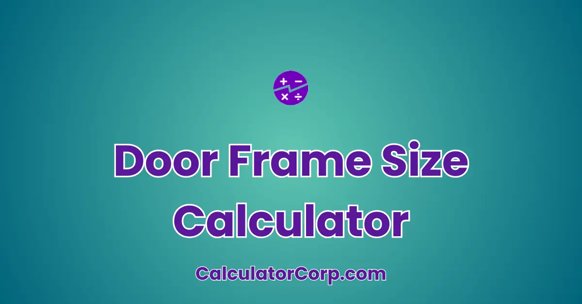 Door Frame Size Calculator