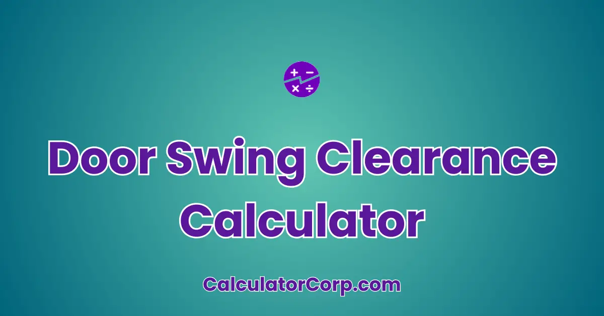 Door Swing Clearance Calculator