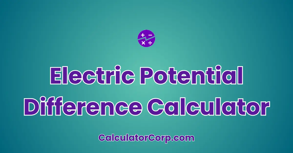 Electric Potential Difference Calculator