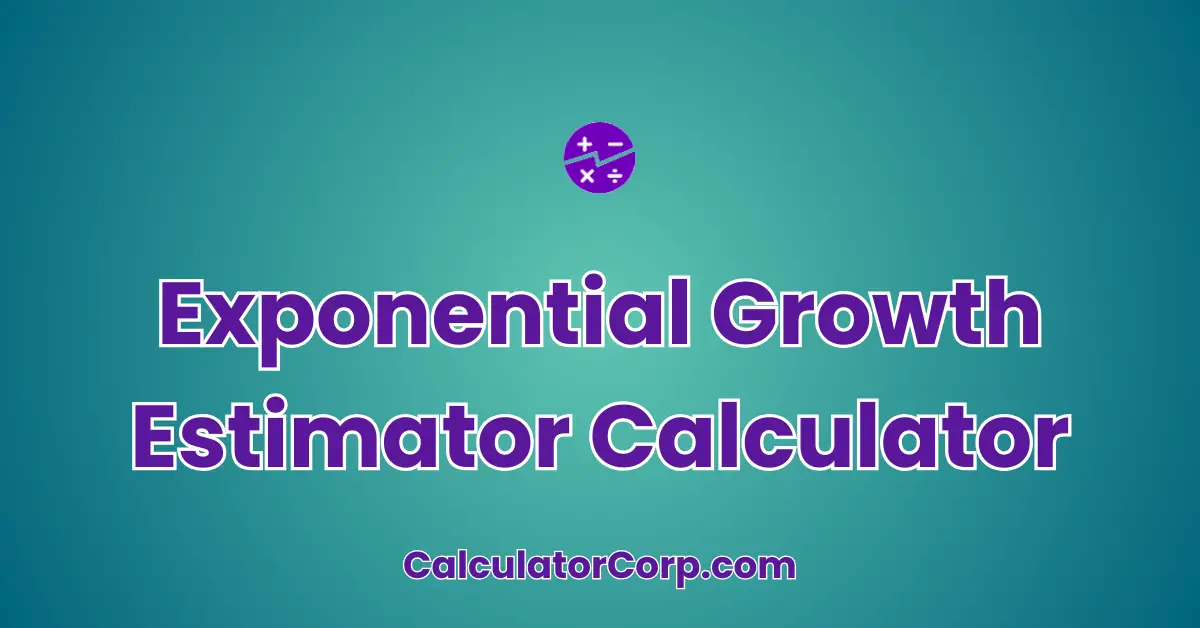 Exponential Growth Estimator Calculator