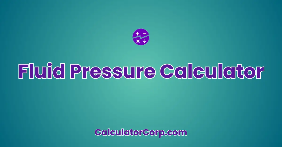 Fluid Pressure Calculator