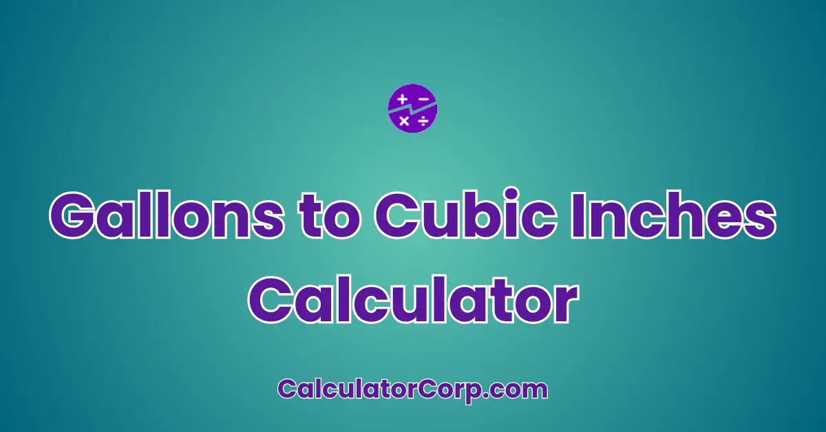 Gallons to Cubic Inches Calculator