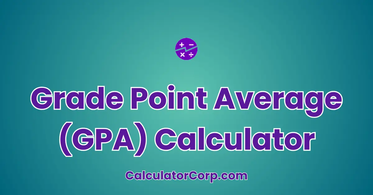 Grade Point Average (GPA) Calculator