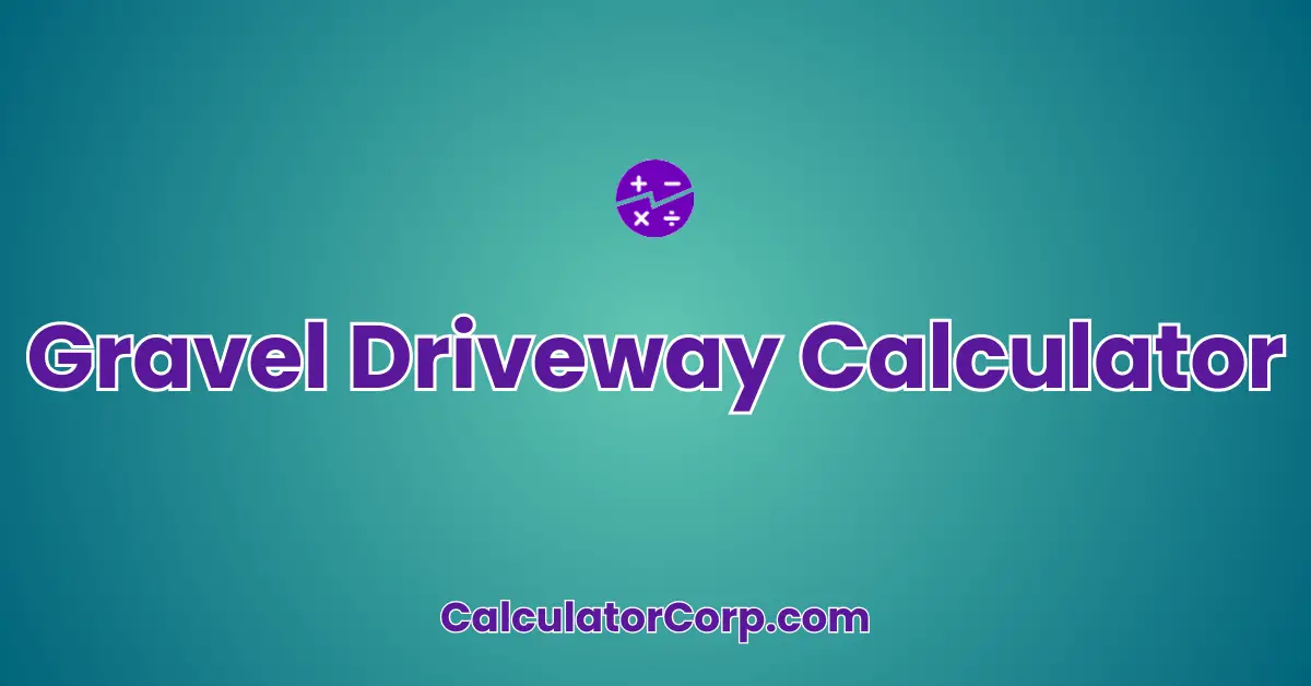 Gravel Driveway Calculator