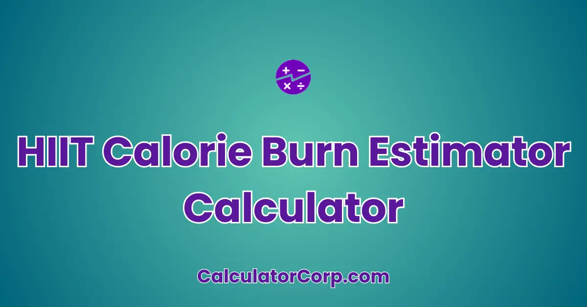 HIIT Calorie Burn Estimator Calculator