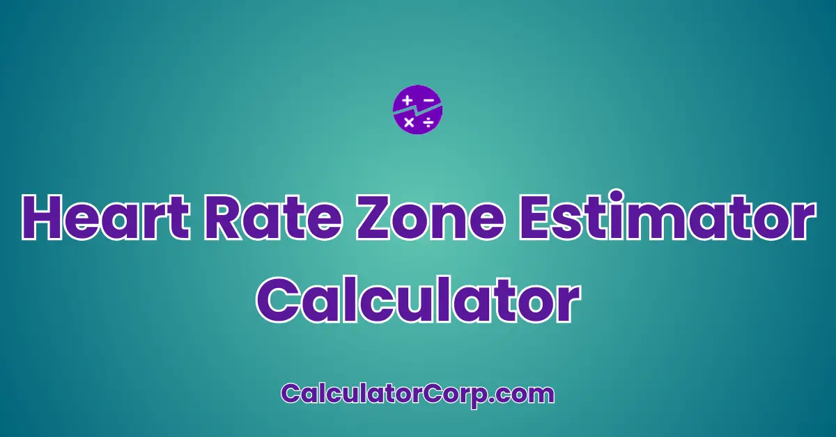 Heart Rate Zone Estimator Calculator