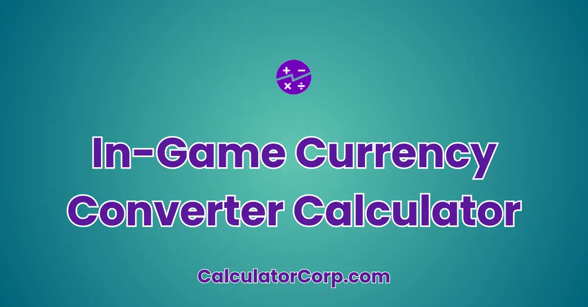 In-Game Currency Converter Calculator