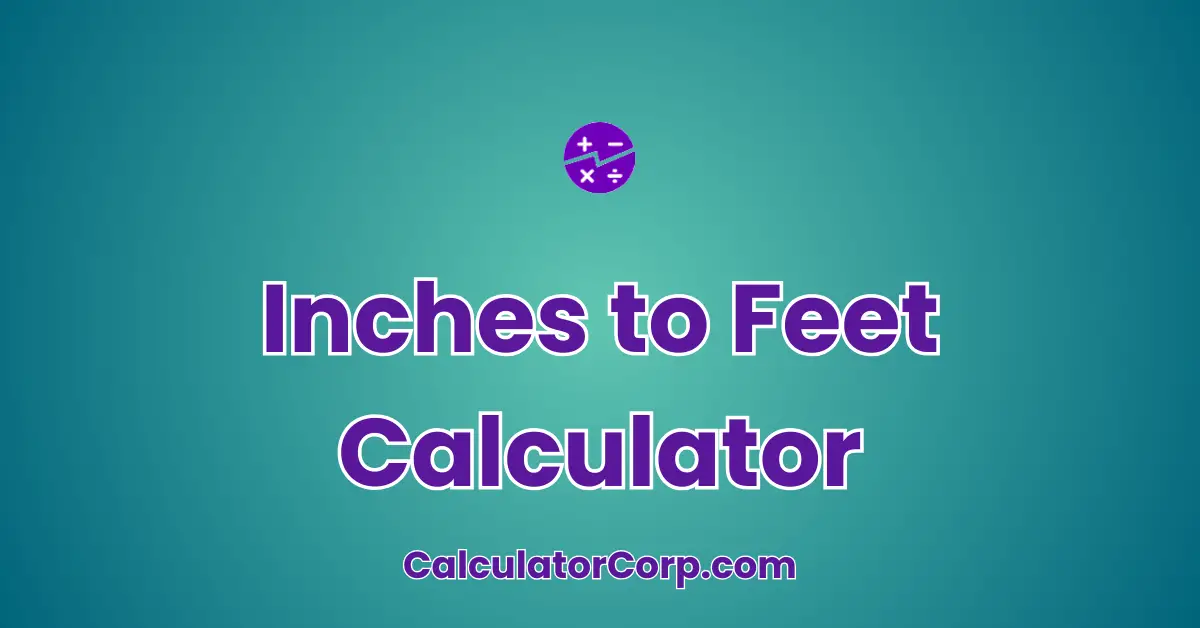 Inches to Feet Calculator