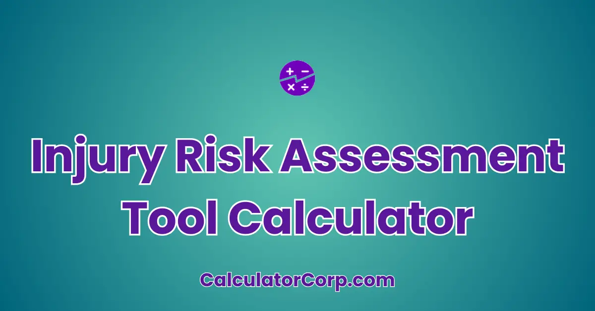 Injury Risk Assessment Tool Calculator