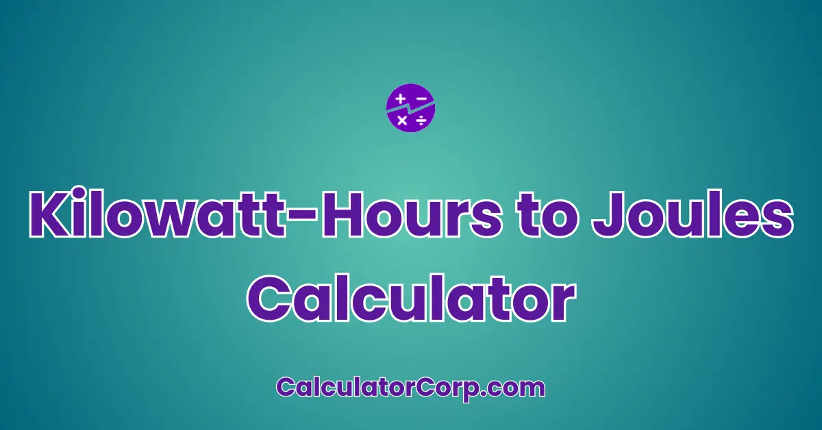 Kilowatt-Hours to Joules Calculator