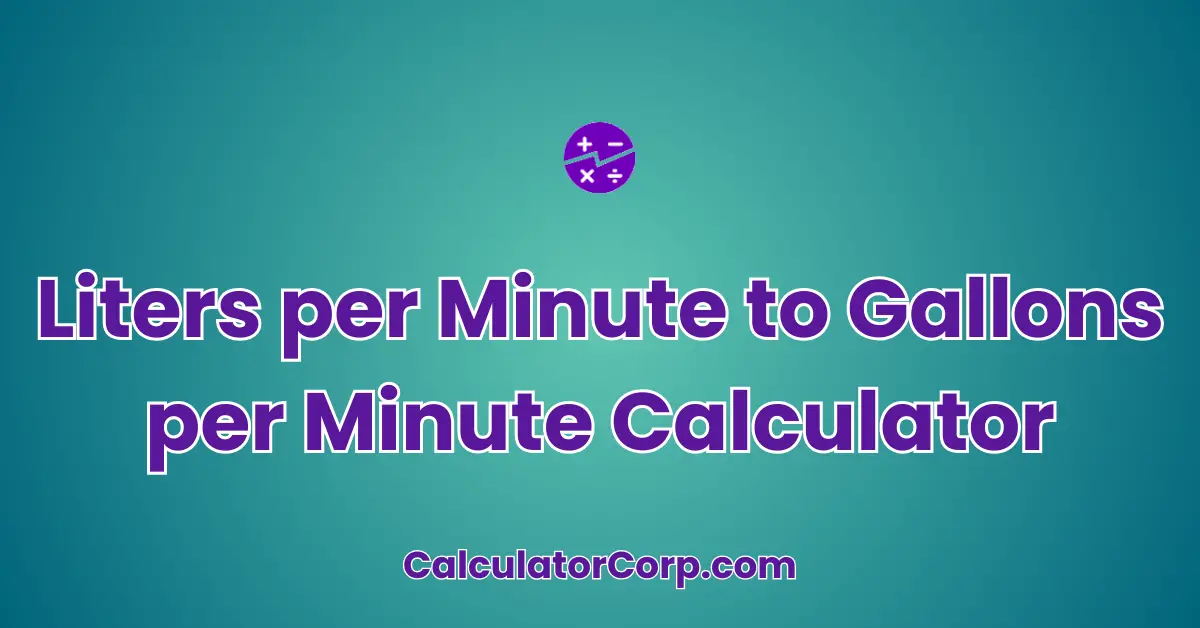 Liters per Minute to Gallons per Minute Calculator