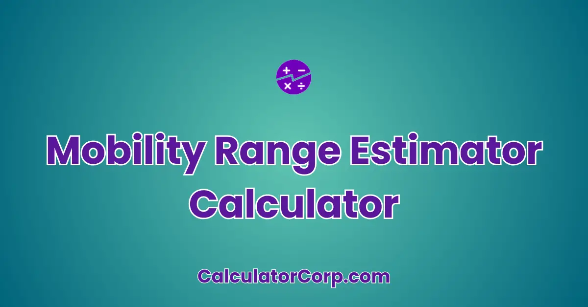 Mobility Range Estimator Calculator