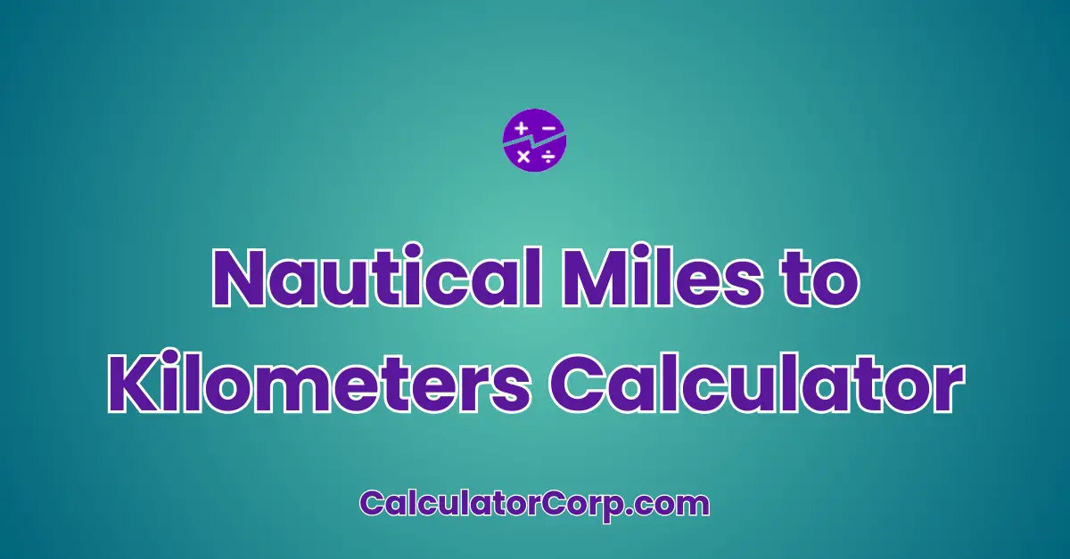 Nautical Miles to Kilometers Calculator