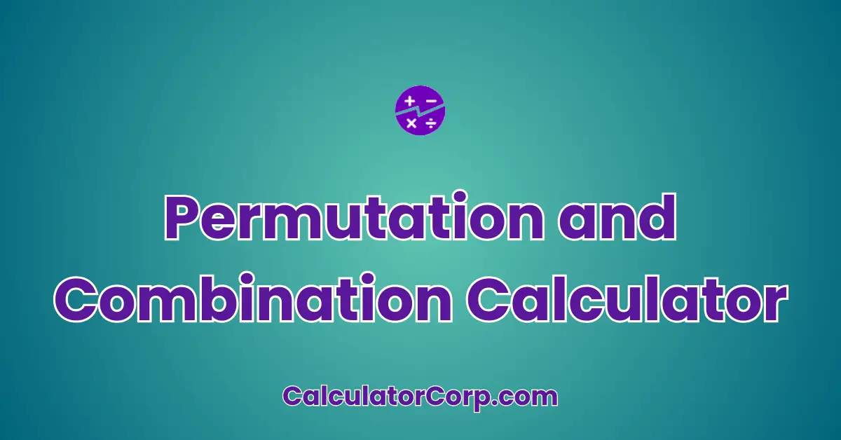 Permutation and Combination Calculator