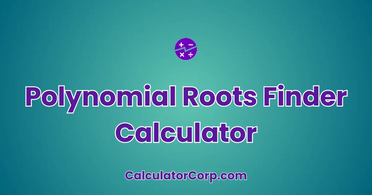 Polynomial Roots Finder Calculator