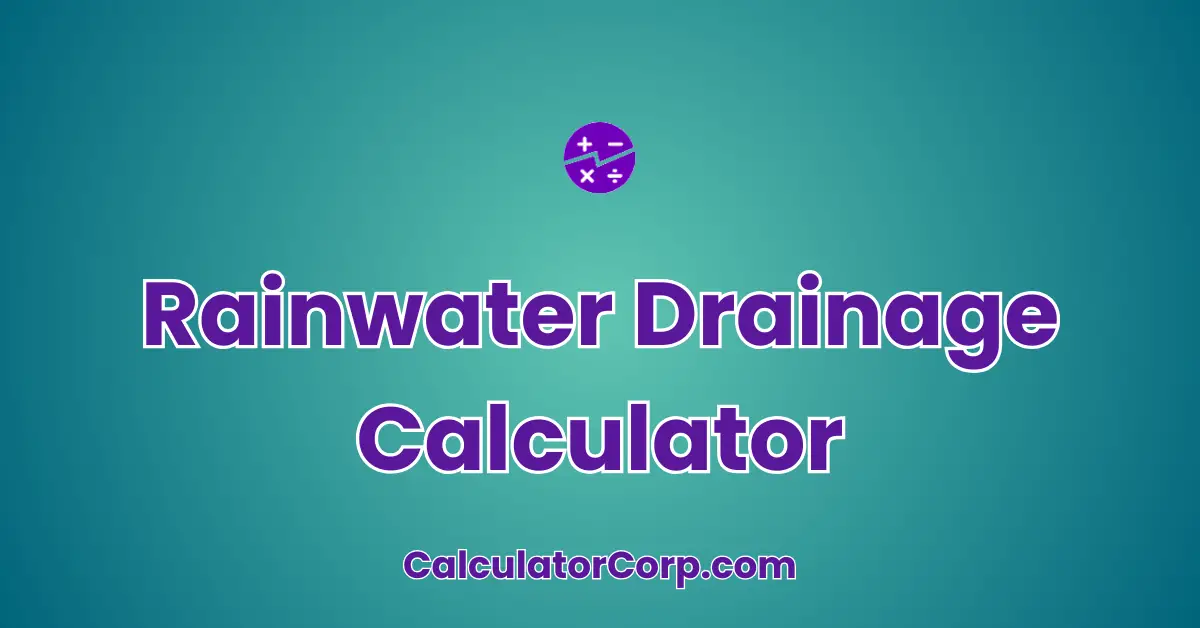 Rainwater Drainage Calculator