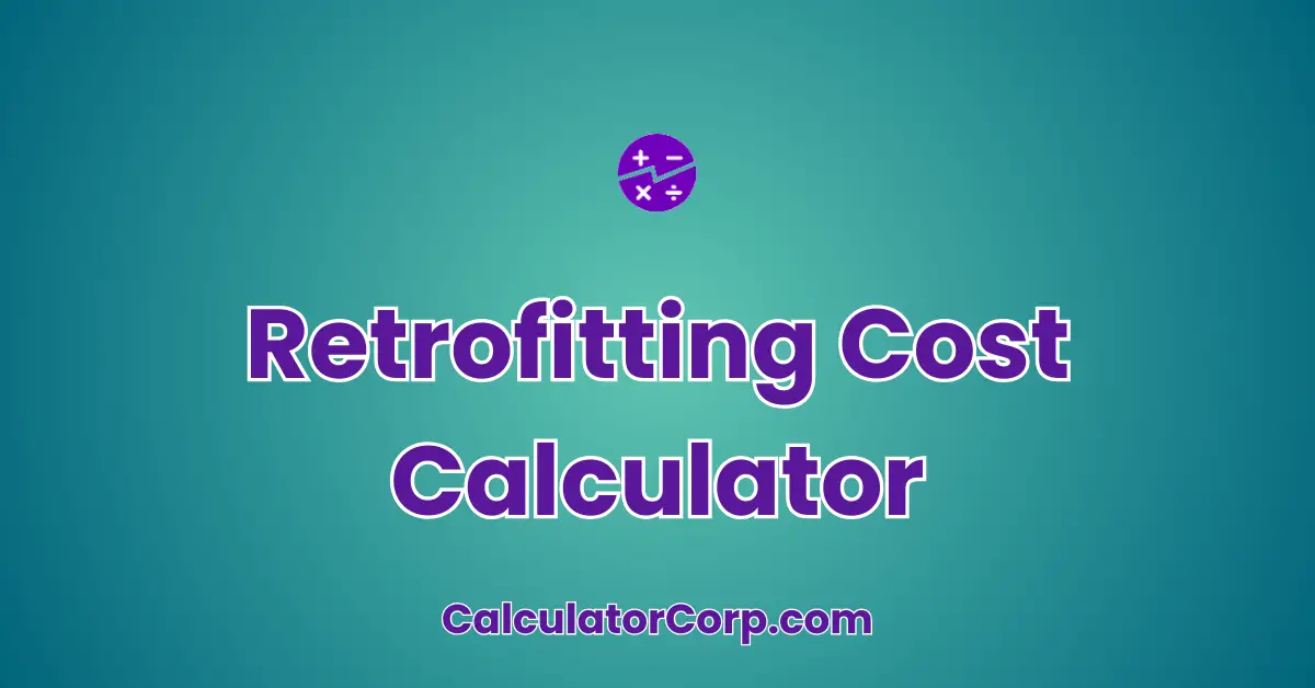 Retrofitting Cost Calculator