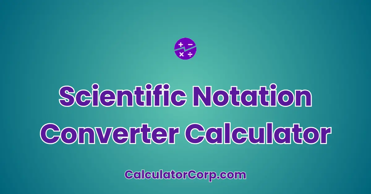 Scientific Notation Converter Calculator