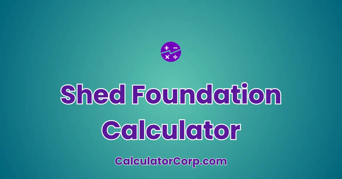 Shed Foundation Calculator