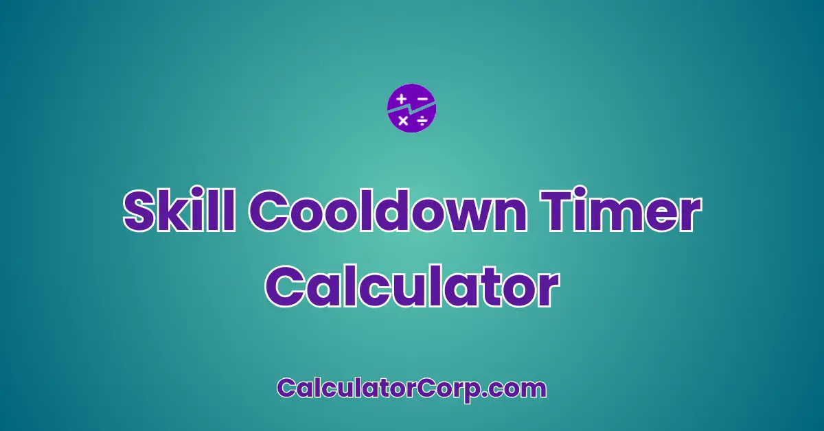 Skill Cooldown Timer Calculator