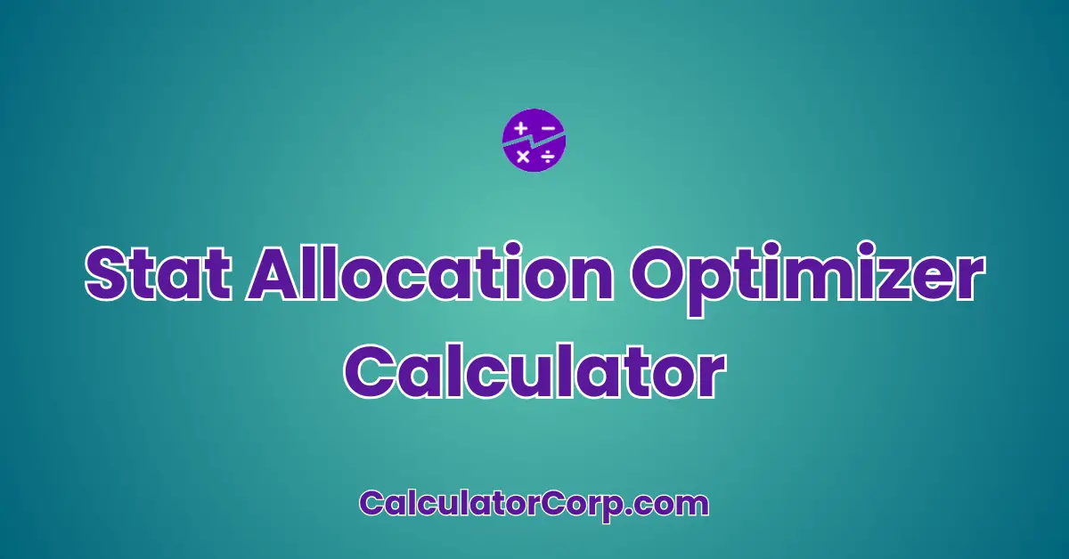 Stat Allocation Optimizer Calculator