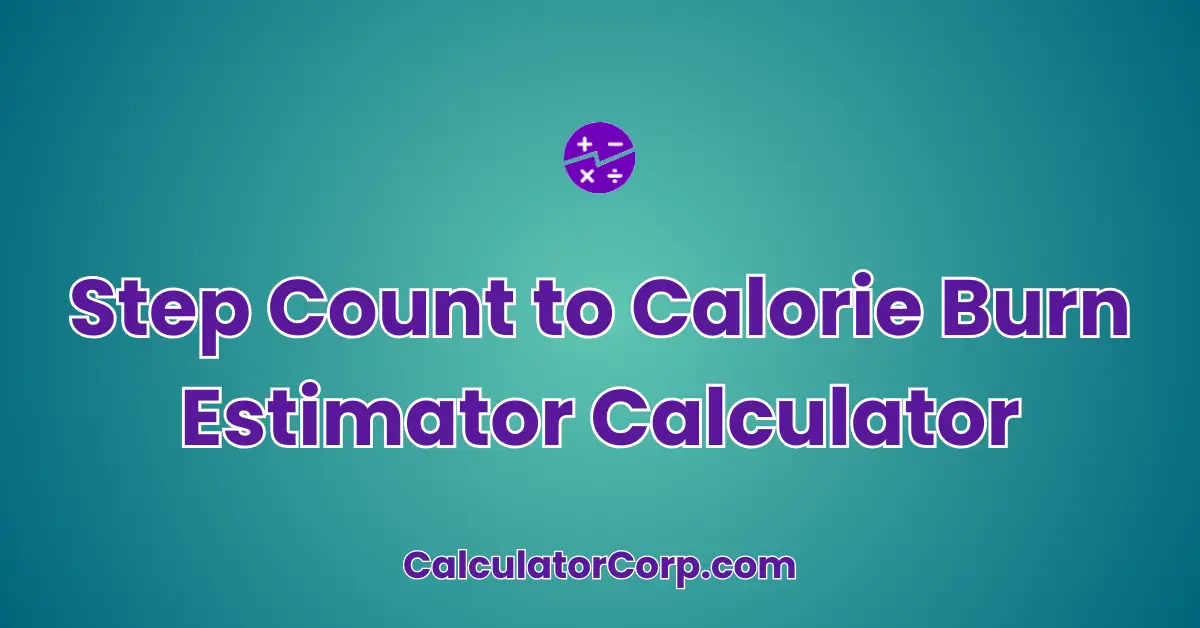 Step Count to Calorie Burn Estimator Calculator