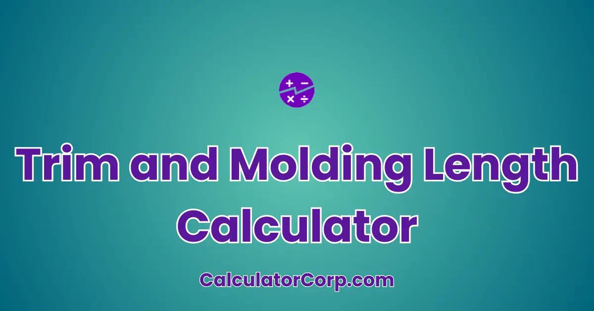 Trim and Molding Length Calculator