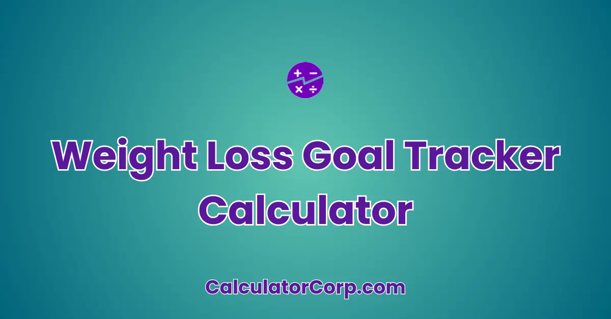 Weight Loss Goal Tracker Calculator