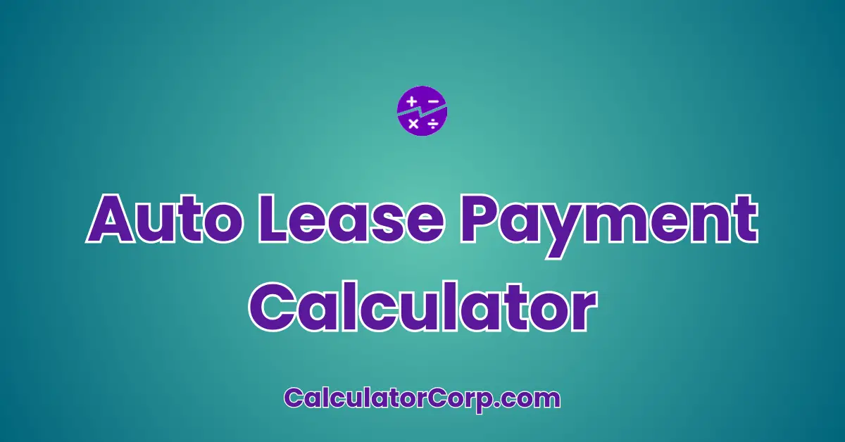 Auto Lease Payment Calculator