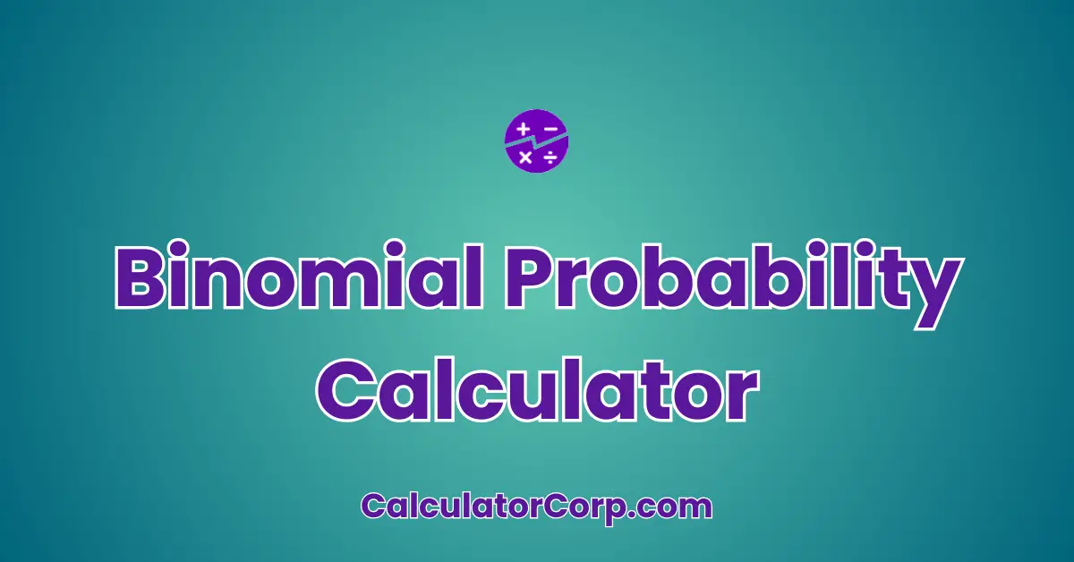 Binomial Probability Calculator