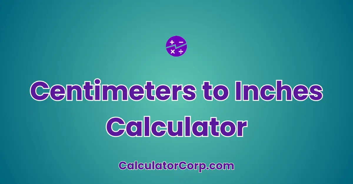 Centimeters to Inches Calculator