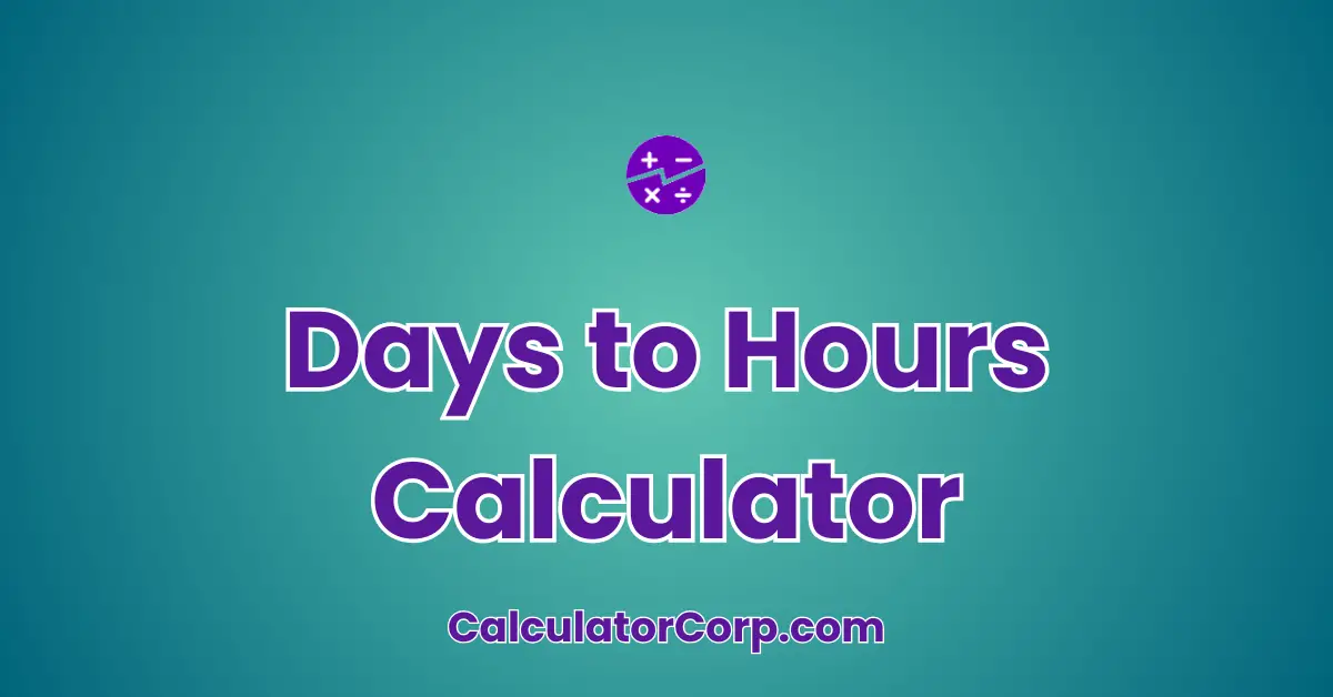 Days to Hours Calculator