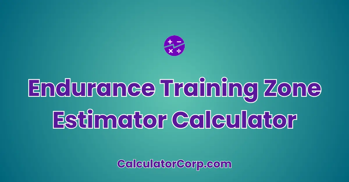 Endurance Training Zone Estimator Calculator