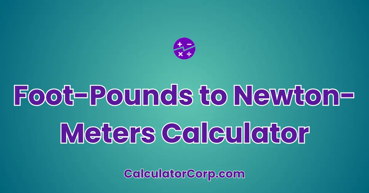 Foot-Pounds to Newton-Meters Calculator