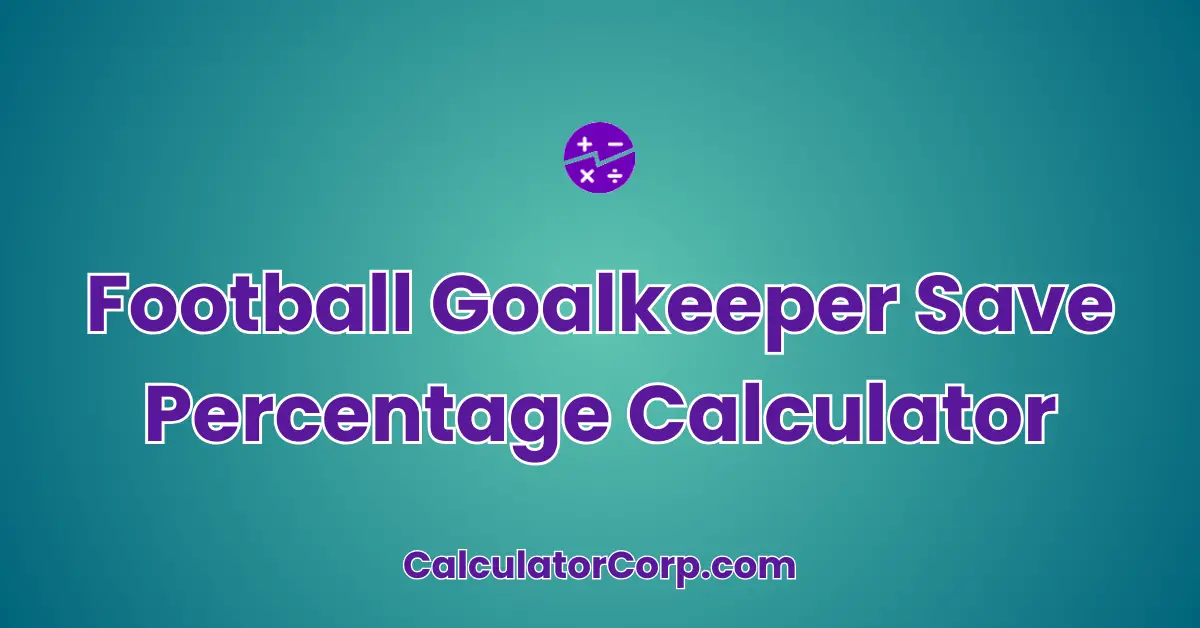 Football Goalkeeper Save Percentage Calculator