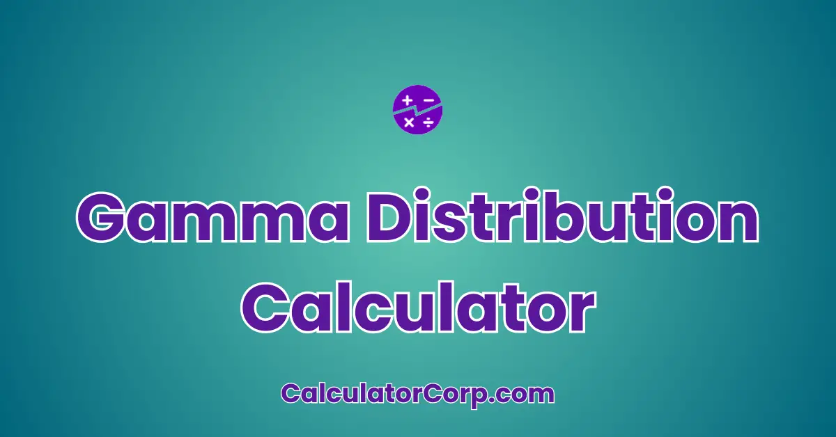 Gamma Distribution Calculator