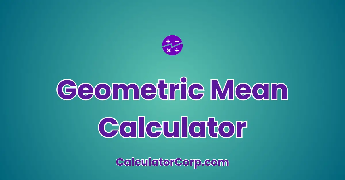 Geometric Mean Calculator