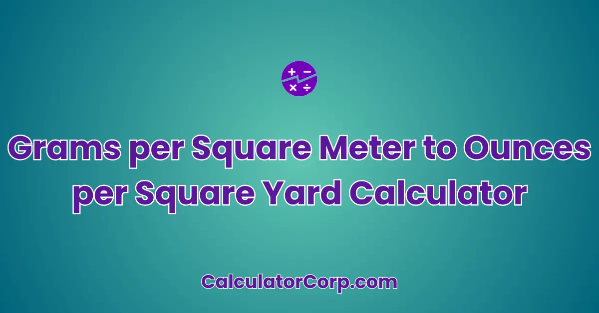 Grams per Square Meter to Ounces per Square Yard Calculator