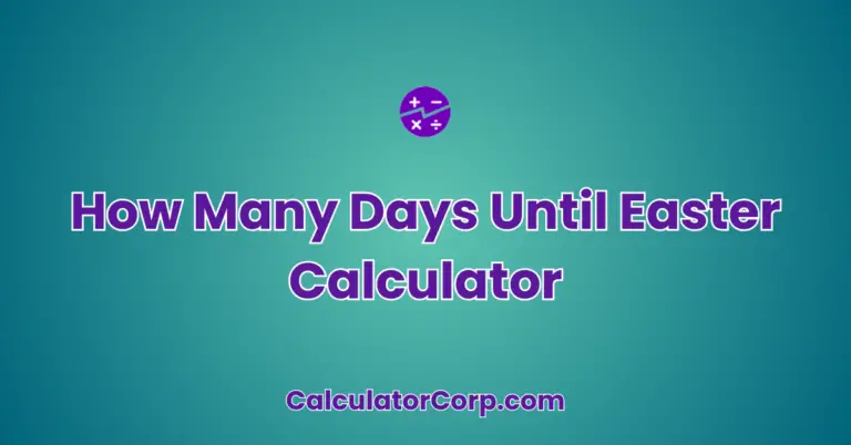 How Many Days Until Easter Calculator