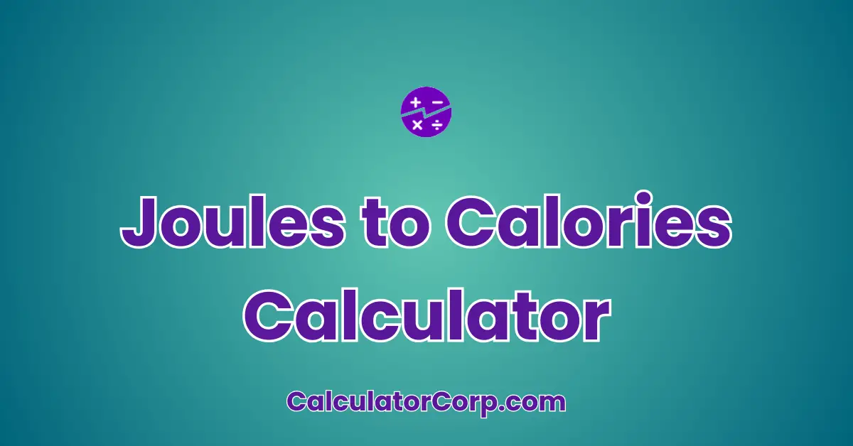 Joules to Calories Calculator