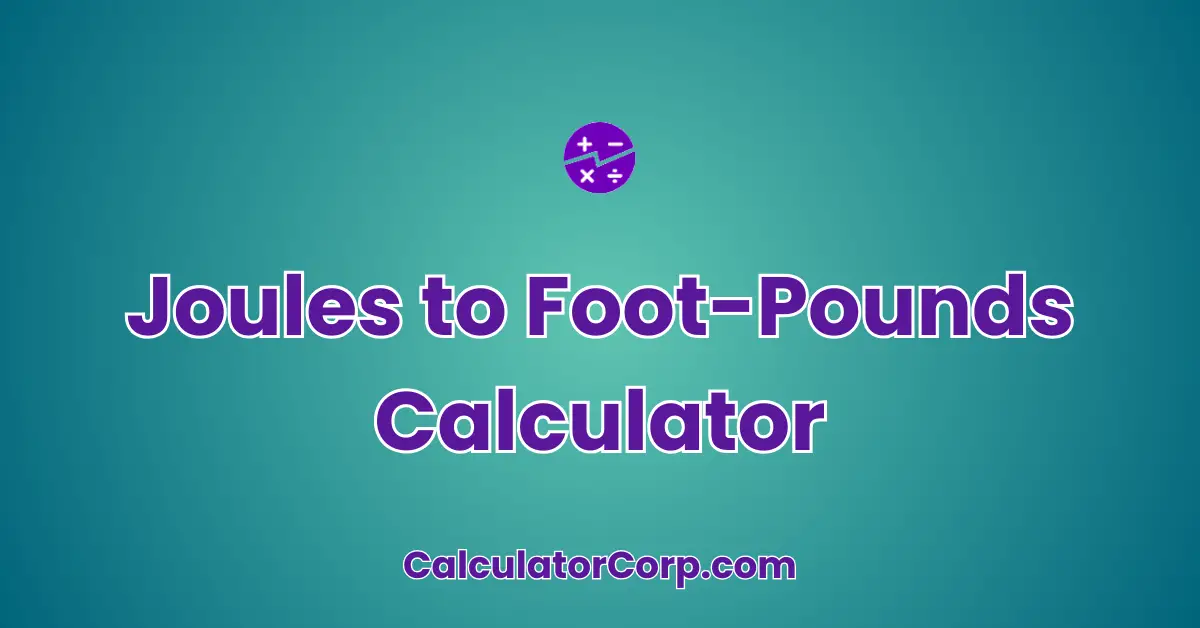 Joules to Foot-Pounds Calculator