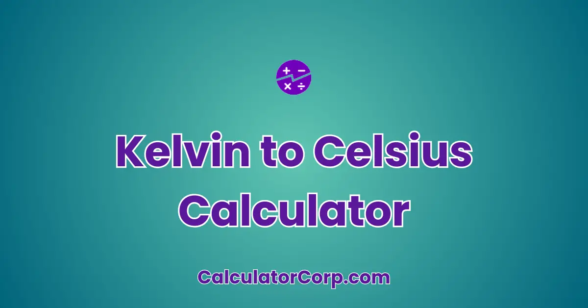 Kelvin to Celsius Calculator