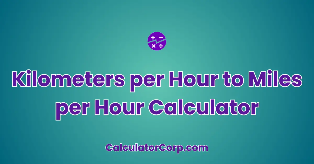 Kilometers per Hour to Miles per Hour Calculator