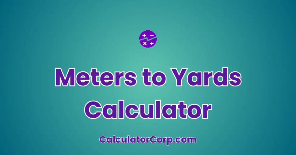 Meters To Yards Calculator