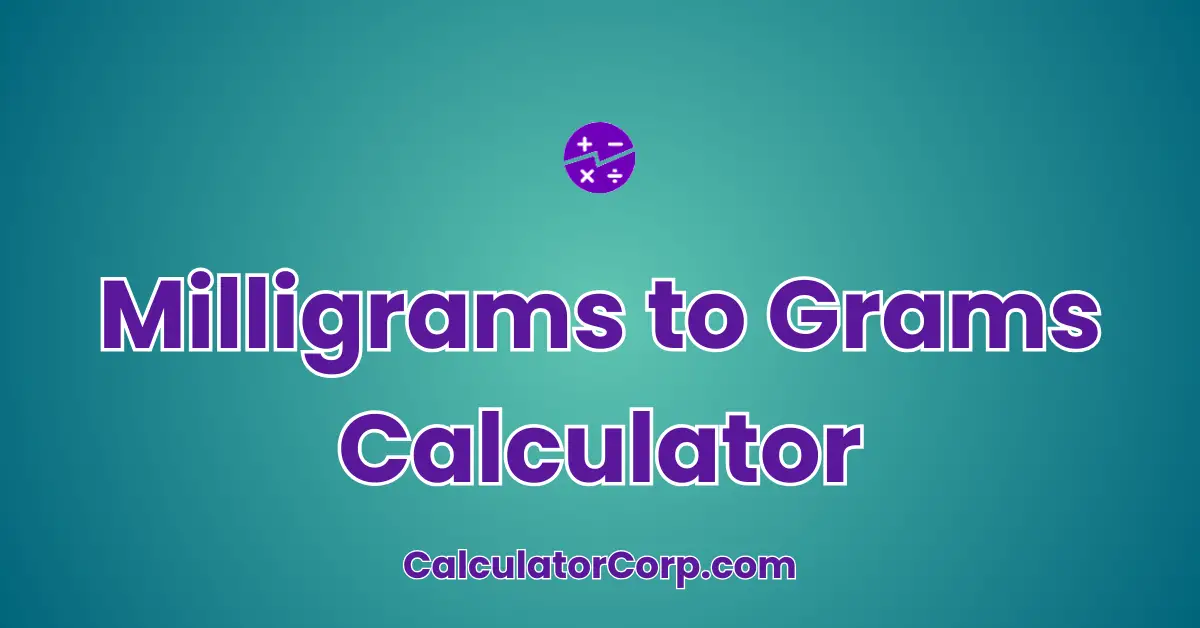 Milligrams to Grams Calculator