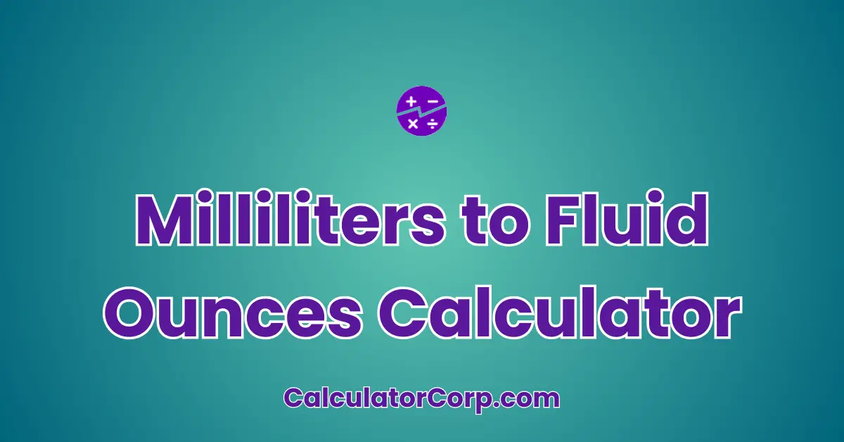 Milliliters to Fluid Ounces Calculator