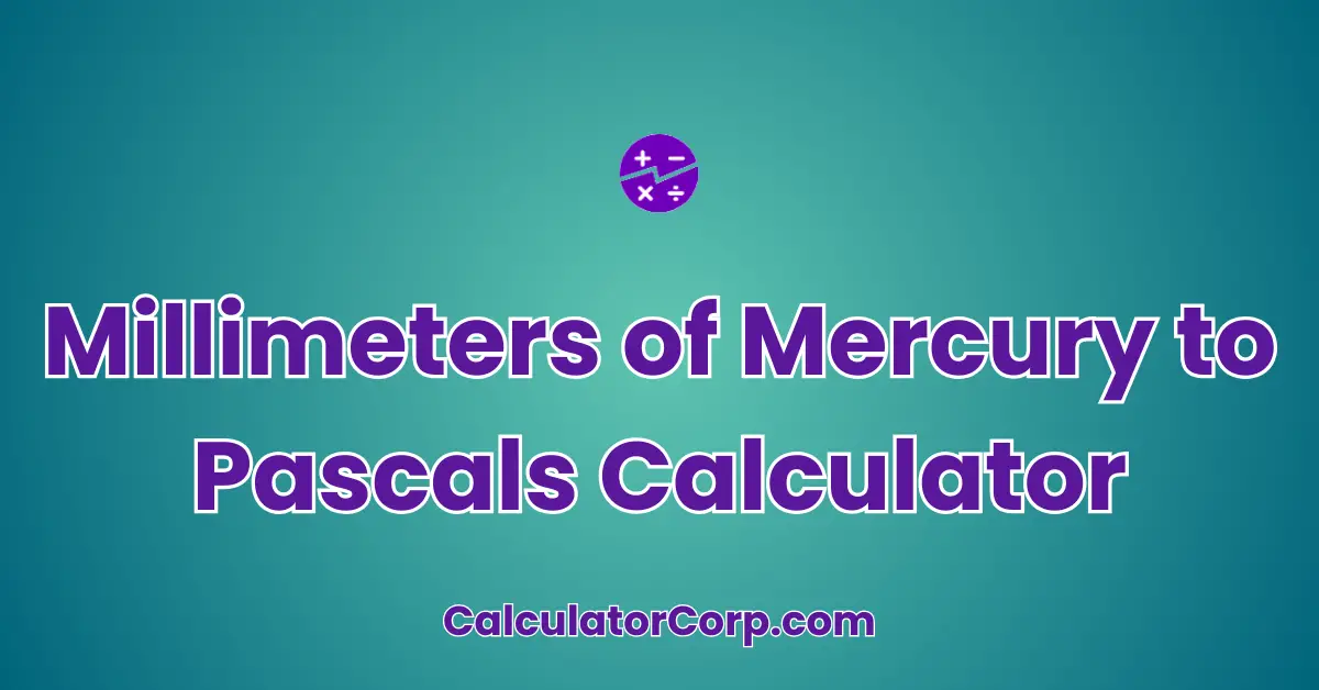 Millimeters of Mercury to Pascals Calculator