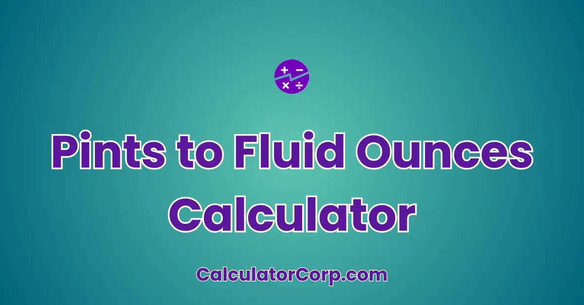 Pints to Fluid Ounces Calculator